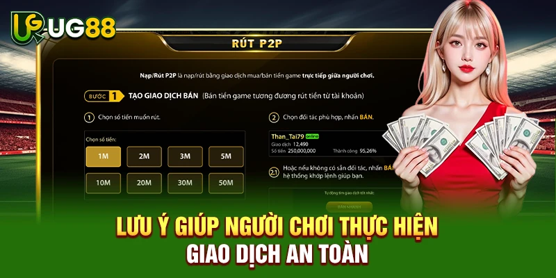 Lưu ý giúp người chơi thực hiện giao dịch an toàn