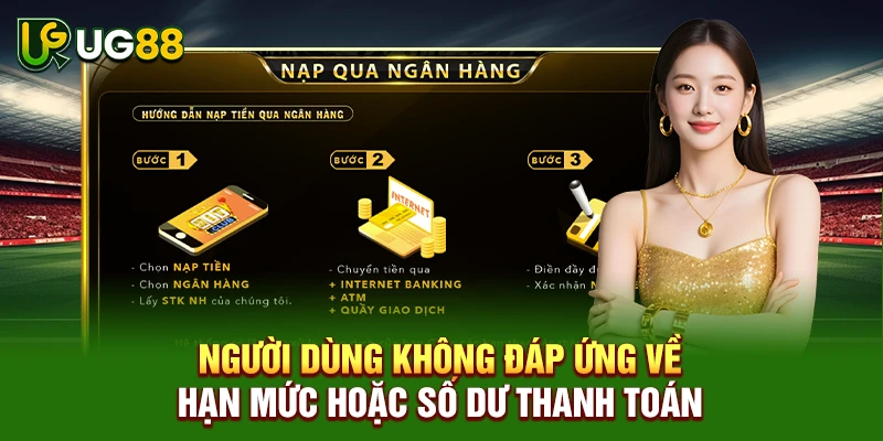 Người dùng không đáp ứng về hạn mức hoặc số dư thanh toán