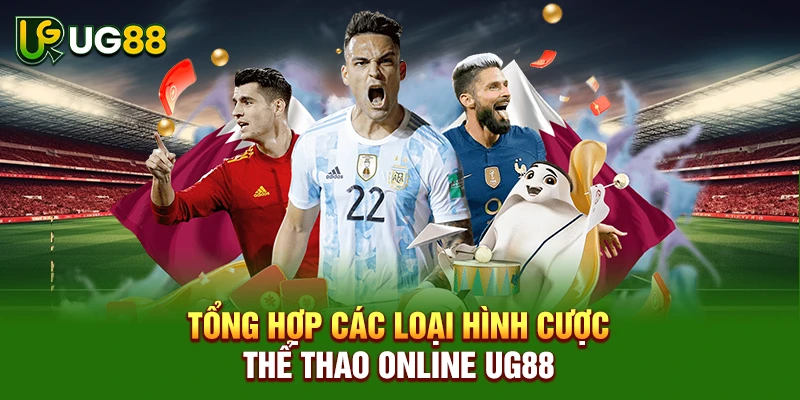Tổng hợp các loại hình cược thể thao online UG88